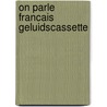 On parle francais geluidscassette by Hellstrom