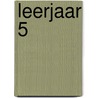 leerjaar 5 door Ruben Schoonbaert