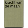 Kracht van de maan door L. Summers