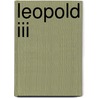Leopold iii by J. Velaers
