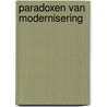 Paradoxen van modernisering by Henk van der Loo