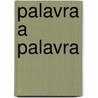 Palavra a palavra door M.A. Figueiredo