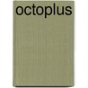 Octoplus door Schristine Van Praet