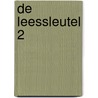 De leessleutel 2 by C. Wiechers