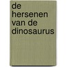 De hersenen van de dinosaurus door S.C. Rozen