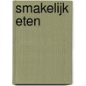 Smakelijk eten door Westfries Museum