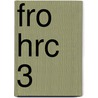 FRO HRC 3 by S. Kleine