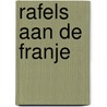 Rafels aan de franje door P. Hofdorp