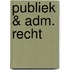 Publiek & adm. recht