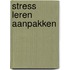 Stress leren aanpakken