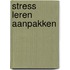 Stress leren aanpakken