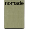 Nomade by M. Poortstra