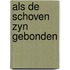 Als de schoven zyn gebonden
