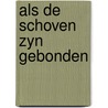 Als de schoven zyn gebonden door Hoorn