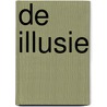 De illusie by Unknown