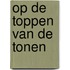 Op de toppen van de tonen