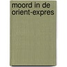Moord in de Orient-Expres door Agatha Christie