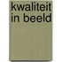 Kwaliteit in beeld