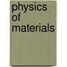 Physics of materials by Y. Quere