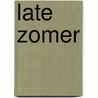 Late zomer door Beverly Martin