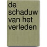 De schaduw van het verleden by Judith Cutler