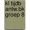 KL TIJDB ANTW.BK GROEP 8 by Ron de Bruin