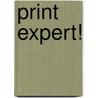 Print Expert! door Onbekend