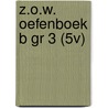 Z.O.W. OEFENBOEK B GR 3 (5V) door Leon Legierse