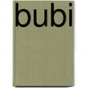 BUBI door S. Moors