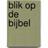 Blik op de bijbel