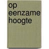 Op eenzame hoogte door Wibberley