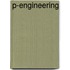 P-engineering