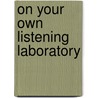 On your own listening laboratory door Onbekend