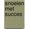 Snoeien met succes door P. MacHoy