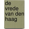 De Vrede van Den Haag door R.G. Ruijs Stichting