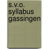 S.V.O. syllabus gassingen door Onbekend