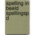 SPELLING IN BEELD SPELLINGSP D