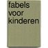 Fabels voor kinderen