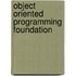Object Oriented Programming Foundation