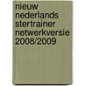 Nieuw Nederlands stertrainer Netwerkversie 2008/2009 by Unknown