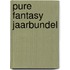 Pure Fantasy Jaarbundel