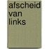 Afscheid van links
