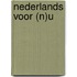 Nederlands voor (n)u