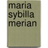 Maria Sybilla Merian