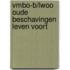 Vmbo-b/lwoo oude beschavingen leven voort by S. Groen