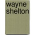 Wayne Shelton