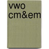Vwo CM&EM door Staal