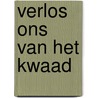 Verlos ons van het kwaad door Tome
