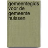 Gemeentegids voor de gemeente huissen door Onbekend