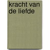 Kracht van de liefde by Arthur
